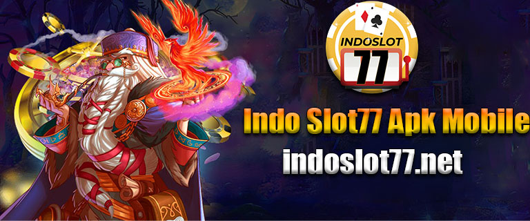 Indo Slot77 Apk Mobile