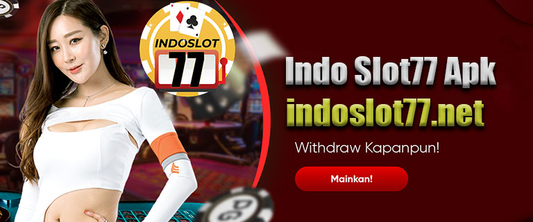 Indo Slot77 Apk